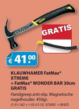 Promoties Stanley klauwhamer fatmax xtreme + fatmax wonder bar - Stanley - Geldig van 31/01/2013 tot 31/03/2013 bij Group Meno