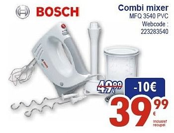 Promoties Bosch combi mixer mfq 3540 - Bosch - Geldig van 03/02/2013 tot 02/03/2013 bij Eldi