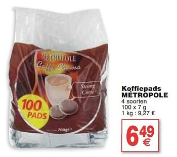 Promoties Koffiepads métropole - Métropole - Geldig van 05/02/2013 tot 11/02/2013 bij Cora
