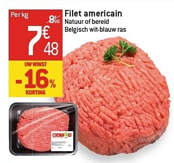 Promoties Filet americain - Huismerk - Match - Geldig van 06/02/2013 tot 12/02/2013 bij Match Food & More