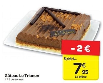 Produit Maison Carrefour Gateau Le Trianon En Promotion Chez Carrefour