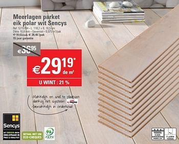 Promoties Meerlagen parket eik polar wit sencys - Sencys - Geldig van 20/02/2013 tot 11/03/2013 bij Brico