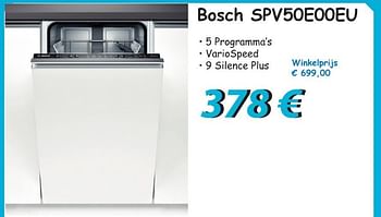 Promotions Bosch spv50e00eu - Bosch - Valide de 23/02/2013 à 31/03/2013 chez Elektro Koning