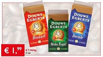 Promoties Dessert,moka royal,decafe 3 var - Douwe Egberts - Geldig van 28/02/2013 tot 12/03/2013 bij Prima