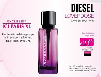 Promoties Eau de parfum - Diesel - Geldig van 01/03/2013 tot 31/03/2013 bij ICI PARIS XL
