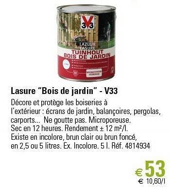 Promotions Lasure “bois de jardin” - v33 - V33 - Valide de 01/03/2013 à 26/06/2013 chez Brico