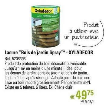 Promotions Lasure “bois de jardin spray”* - xyladecor - Xyladecor - Valide de 01/03/2013 à 26/06/2013 chez Brico
