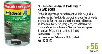 Promotions “billes de jardin et poteaux”* xyladecor - Xyladecor - Valide de 01/03/2013 à 26/06/2013 chez Brico