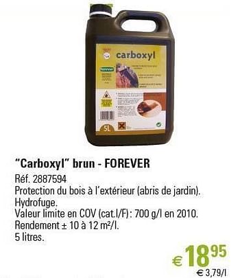 Promotions “carboxyl” brun - forever - Forever - Valide de 01/03/2013 à 26/06/2013 chez Brico