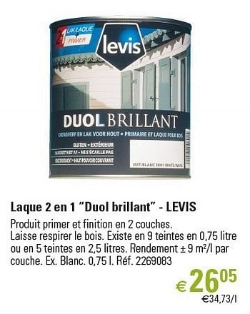 Promotions Laque 2 en 1 “duol brillant” - levis - Levis - Valide de 01/03/2013 à 26/06/2013 chez Brico
