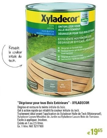 Promotions “dégriseur pour tous bois extérieurs” - xyladecor - Xyladecor - Valide de 01/03/2013 à 26/06/2013 chez Brico
