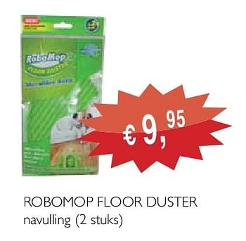 Promoties Robomop floor duster - Robomop - Geldig van 01/03/2013 tot 03/12/2013 bij Distrisales