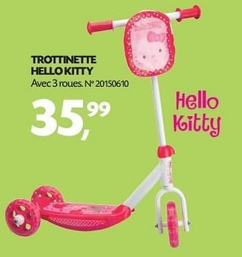 Promotions Trottinette hello kitty - Hello kitty - Valide de 19/03/2013 à 15/04/2013 chez Fun