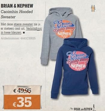 Promoties Brian + nephew caoimhin hooded sweater - Brian & Nephew - Geldig van 20/03/2013 tot 08/04/2013 bij A.S.Adventure