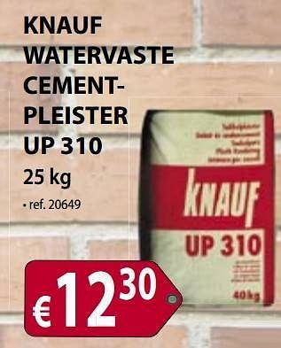 Promoties Knauf watervaste cementpleister up 310 - Knauf - Geldig van 01/04/2013 tot 30/04/2013 bij Bouwcenter Frans Vlaeminck