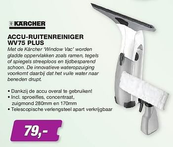 Promoties Karcher accu-ruitenreiniger wv75 plus - Kärcher - Geldig van 01/05/2013 tot 31/05/2013 bij ElectronicPartner