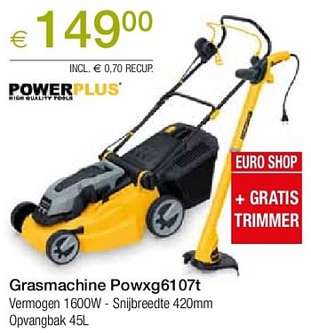 Promoties Powerplus grasmachine powxg6107t - Powerplus - Geldig van 27/05/2013 tot 24/06/2013 bij Euro Shop
