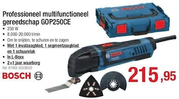 Promoties Bosch professioneel multifunctioneel gereedschap gop250ce - Bosch - Geldig van 27/05/2013 tot 22/06/2013 bij Group Meno