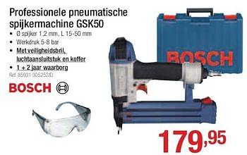 Promoties Bosch professionele pneumatische spijkermachine gsk50 - Bosch - Geldig van 27/05/2013 tot 22/06/2013 bij Group Meno
