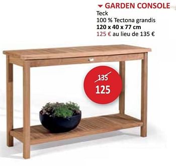 Promoties Garden console teck - Huismerk - Weba - Geldig van 29/05/2013 tot 27/06/2013 bij Weba