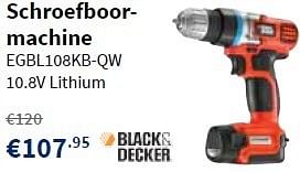 Promoties Black & decker schroefboormachine egbl108kb-qw - Black & Decker - Geldig van 30/05/2013 tot 12/06/2013 bij Cevo Market