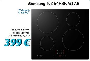 Promotions Samsung nz64f3nm1ab - Samsung - Valide de 01/06/2013 à 30/06/2013 chez Elektro Koning