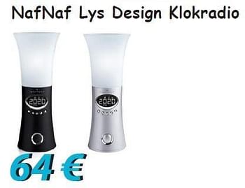 Promotions Nafnaf lys design klokradio - NafNaf - Valide de 01/06/2013 à 30/06/2013 chez Elektro Koning