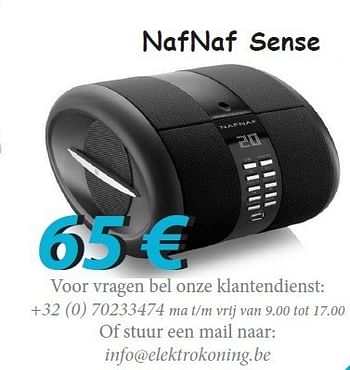 Promotions Nafnaf sense - NafNaf - Valide de 01/06/2013 à 30/06/2013 chez Elektro Koning