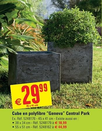 Promotions Cube en polyfibre geneva central park - Central Park - Valide de 12/06/2013 à 24/06/2013 chez Brico