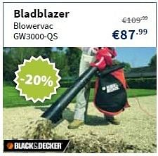 Promoties Black + decker bladblazer blowervac gw3000-qs - Black & Decker - Geldig van 13/06/2013 tot 30/06/2013 bij Cevo Market