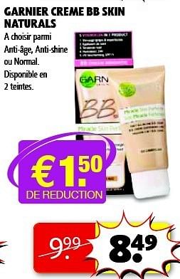 Promoties Garnier creme bb skin naturals - Garnier - Geldig van 18/06/2013 tot 30/06/2013 bij Kruidvat