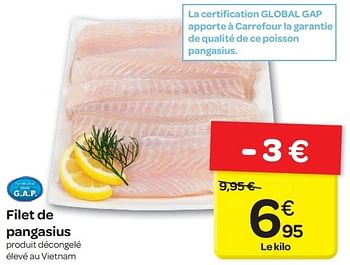 Promotions Filet de pangasius - Produit maison - Carrefour  - Valide de 19/06/2013 à 24/06/2013 chez Carrefour