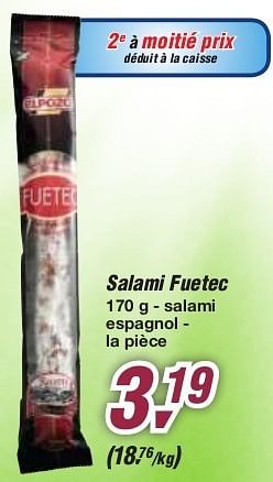 Promotions Salami fuetec - Fuetec - Valide de 19/06/2013 à 29/06/2013 chez Makro