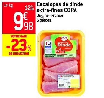 Promoties Escalopes de dinde extrafines cora - Cora - Geldig van 19/06/2013 tot 25/06/2013 bij Match Food & More