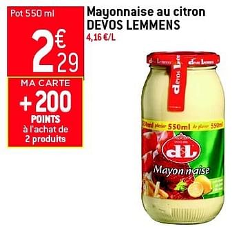 Promoties Mayonnaise au citron devos lemmens - Devos Lemmens - Geldig van 19/06/2013 tot 25/06/2013 bij Match Food & More