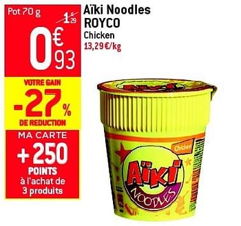 Promotions Aïki noodles royco chicken - Royco - Valide de 19/06/2013 à 25/06/2013 chez Match Food & More