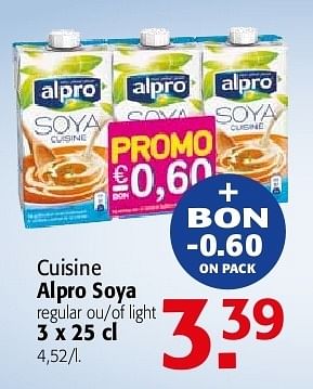 Promotions Cuisine alpro soya regular ou light - Alpro - Valide de 19/06/2013 à 02/07/2013 chez Alvo