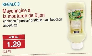 Promotions Mayonnaise à la moutarde de dijon - Regalo - Valide de 19/06/2013 à 25/06/2013 chez Aldi