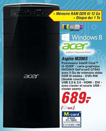 Promotions Acer aspire m3985 - Acer - Valide de 19/06/2013 à 29/06/2013 chez Makro