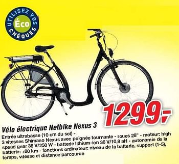 Promotions Vélo électrique netbike nexus 3 - Netbike - Valide de 19/06/2013 à 29/06/2013 chez Makro