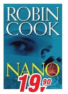 Promotions Robin cook nano - Produit maison - Makro - Valide de 19/06/2013 à 29/06/2013 chez Makro