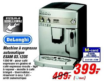 Promotions Delonghi machine à espresso automatique esam 03.120s - Delonghi - Valide de 19/06/2013 à 29/06/2013 chez Makro