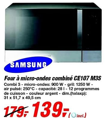 Promotions Samsung four à micro-ondes combiné ce107 m3s - Samsung - Valide de 19/06/2013 à 29/06/2013 chez Makro