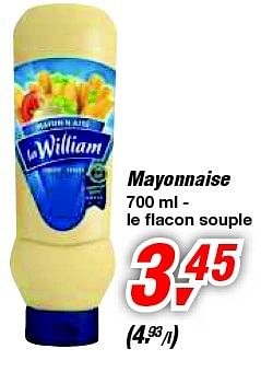 Promotions Mayonnaise - La William - Valide de 19/06/2013 à 29/06/2013 chez Makro