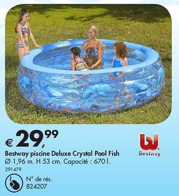 Promotions Bestway piscine deluxe crystal pool fish - BestWay - Valide de 20/06/2013 à 13/07/2013 chez Dreamland
