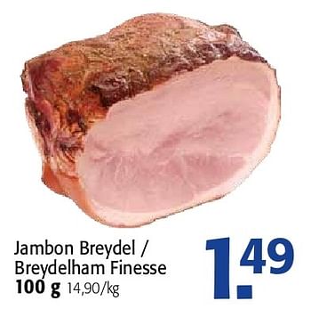 Promoties Jambon breydel finesse - Breydel - Geldig van 26/06/2013 tot 02/07/2013 bij Alvo