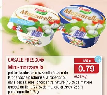 Promotions Casale fresco mini-mozzarella - Casale Fresco - Valide de 26/06/2013 à 29/06/2013 chez Aldi