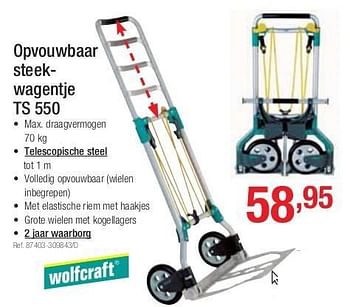Promoties Opvouwbaar steekwagentje ts 550 - Wolfcraft - Geldig van 01/07/2013 tot 27/07/2013 bij Group Meno