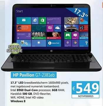 Promoties Hp pavilion g7-2381eb - HP - Geldig van 09/07/2013 tot 19/08/2013 bij Compudeals