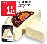 Promoties Brie regalou - REGALOU - Geldig van 17/07/2013 tot 23/07/2013 bij Match Food & More